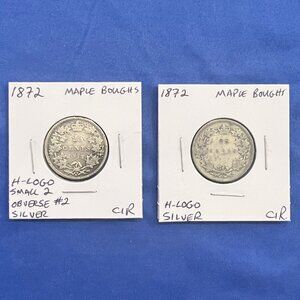 Canada 1 x 1872 & 1 x 1872 Obverse #2 25¢ Quarters!